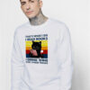 That’s What I Do I Read Books I Drink Coffee Sweatshirt