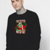 Youd Better Watch Out Horror Santa Claus Bloody Christmas Sweatshirt